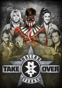nxt_takeover_dallas___custom_poster_by_dglproductions-d9ty1mi